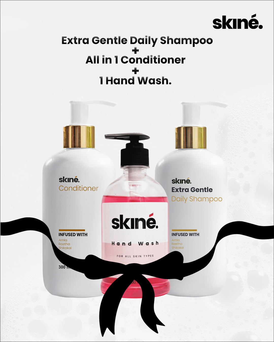 Extra Gentle Daily Shampoo + All in 1 Conditioner + 1 Hand Wash